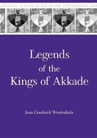 Front cover_Legends of the Kings of Akkade