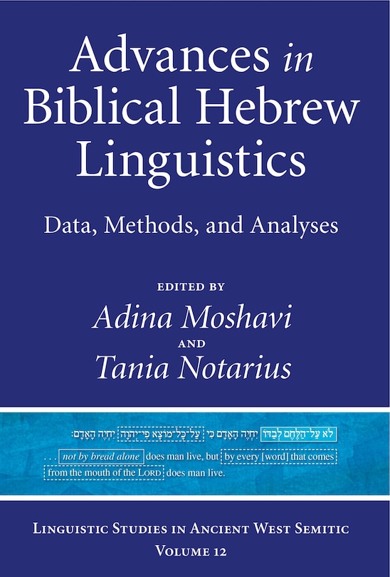 Advances in Biblical Hebrew Linguistics: Data, Methods, and Analyses