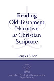 Front cover_Reading Old Testament Narrative As Christian Scripture