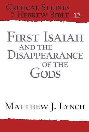 First Isaiah And The Disappearance Of The Gods