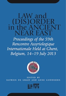 Front cover_Law and (Dis)Order in the Ancient Near East