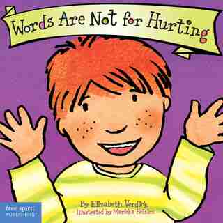 Words Are Not For Hurting de Elizabeth Verdick