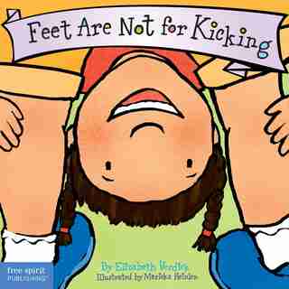 Feet Are Not for Kicking de Elizabeth Verdick