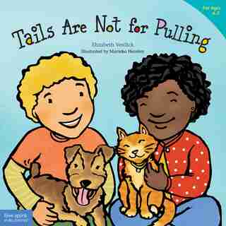 Tails Are Not for Pulling de Elizabeth Verdick