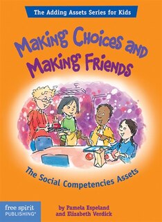 Making Choices and Making Friends: The Social Competencies Assets image number 0