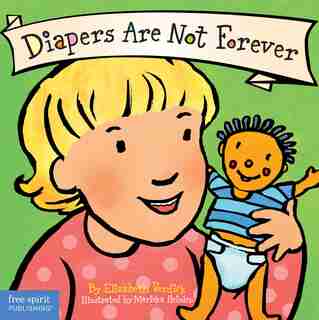 Diapers Are Not Forever de Elizabeth Verdick