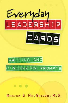 Everyday Leadership Cards: Writing And Discussion Prompts