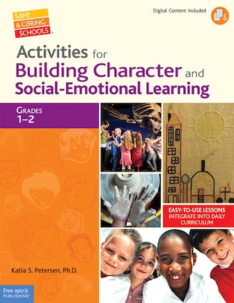 Activities For Building Character And Social-emotional Learning Grades 1-2