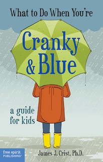 Couverture_What to Do When You're Cranky & Blue