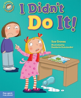 I Didn't Do It!: A Book About Telling The Truth