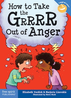 Front cover_How to Take the Grrrr Out of Anger