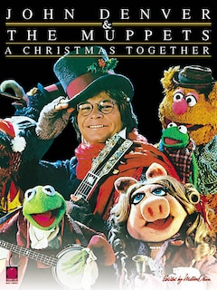 Front cover_John Denver & The Muppets(tm) - A Christmas Together