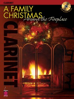 A Family Christmas Around The Fireplace: Clarinet image number 0