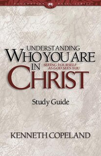 Couverture_Understanding Who You Are in Christ Study Guide
