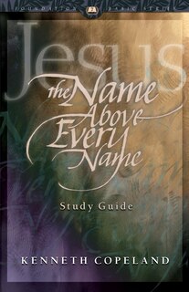 Couverture_Jesus the Name Above Every Name Study Guide