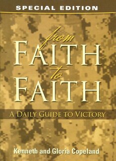 From Faith to Faith: A Daily Guide to Victory