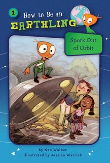 Front cover_Spork Out of Orbit (Book 1)