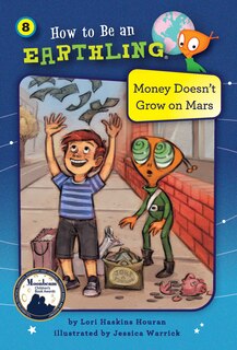 Front cover_Money Doesn't Grow on Mars (Book 8)
