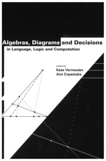 Couverture_Algebras, Diagrams and Decisions in Language, Logic and Computation