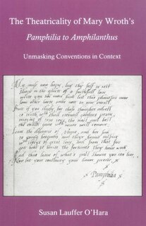 Couverture_Theatricality Of Mary Wroth's Pamphilia to Amphilanthus