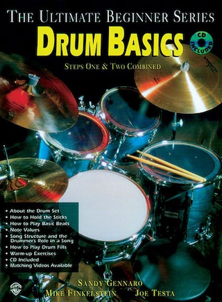 Ultimate Beginner Drum Basics: Steps One And Two, Book And Cd