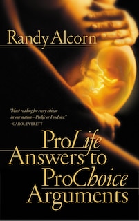 Front cover_Pro-Life Answers to Pro-Choice Arguments