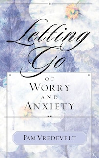 Couverture_Letting Go Of Worry And Anxiety