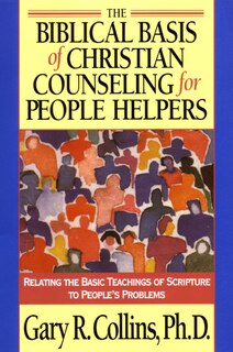 Front cover_The Biblical Basis Of Christian Counseling For People Helpers