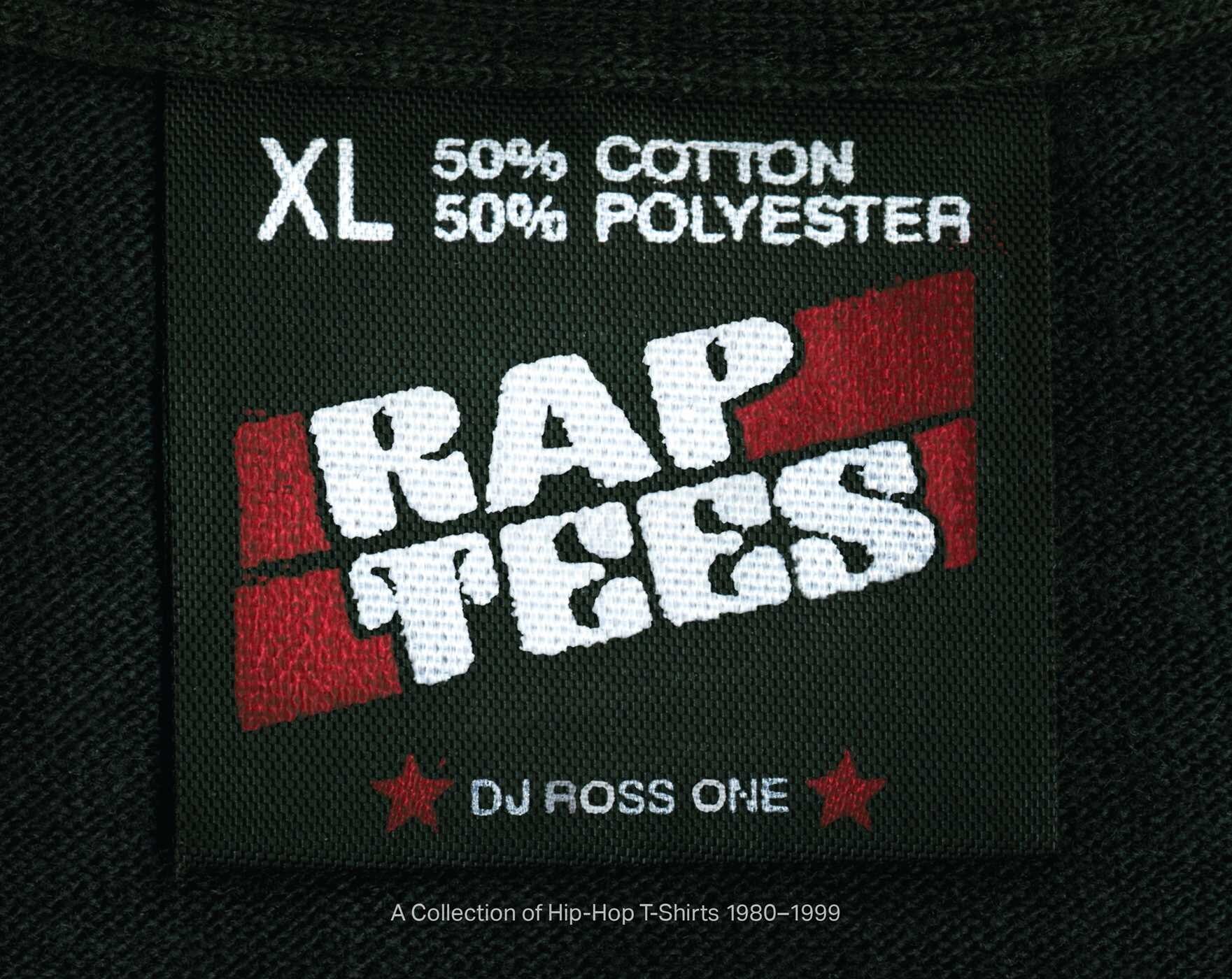 Rap Tees A Collection Of Hip hop T shirts 1980 1999 Book By Dj Ross Dj Ross One tc Indigo