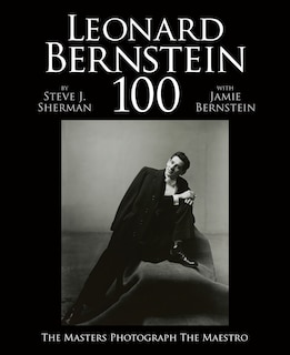 Leonard Bernstein 100: The Masters Photograph The Maestro