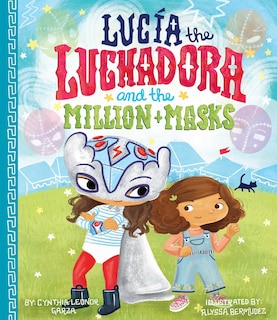 Front cover_Lucia the Luchadora and the Million Masks