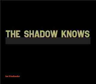 Shadow Knows by Lee Friedlander