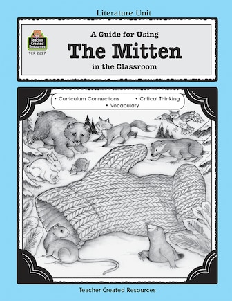 A Guide for Using the Mitten in the Classroom