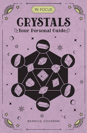 In Focus Crystals: Your Personal Guide