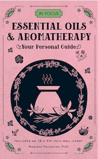 Front cover_In Focus Essential Oils & Aromatherapy