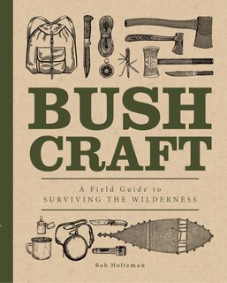 Bushcraft: A Field Guide To Surviving The Wilderness image number 0