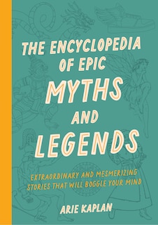 Front cover_The Encyclopedia of Epic Myths and Legends
