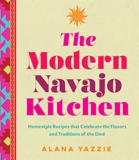 Front cover_The Modern Navajo Kitchen