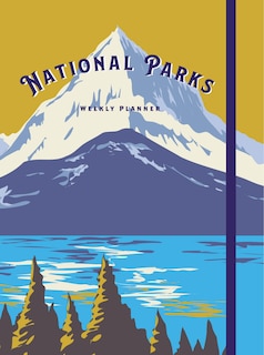 National Parks: Undated Weekly and Monthly Planner