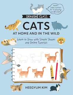 Front cover_Drawing Class: Cats at Home and in the Wild