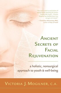 Front cover_Ancient Secrets of Facial Rejuvenation
