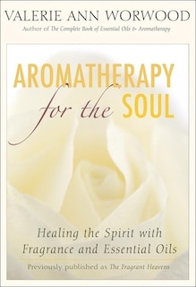 Front cover_Aromatherapy for the Soul