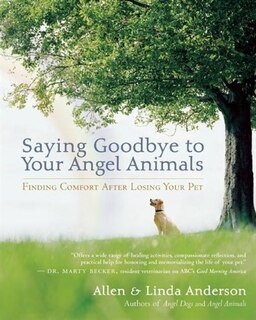Front cover_Saying Goodbye to Your Angel Animals