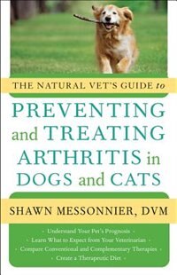 Front cover_The Natural Vet's Guide to Preventing and Treating Arthritis in Dogs and Cats