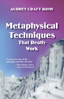 Front cover_Metaphysical Techniques That Really Work