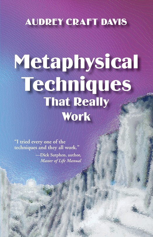 Front cover_Metaphysical Techniques That Really Work