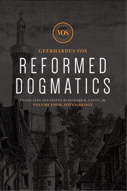 Front cover_Reformed Dogmatics: Soteriology
