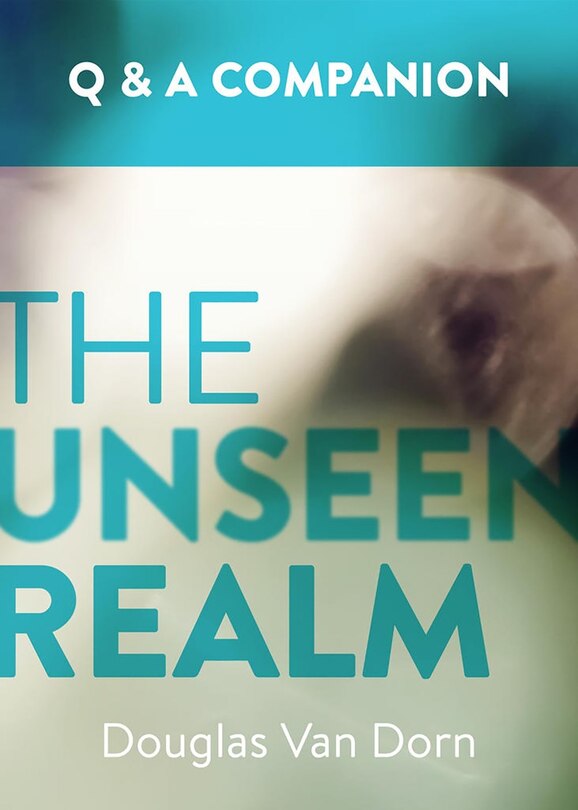 Couverture_The Unseen Realm: A Question & Answer Companion