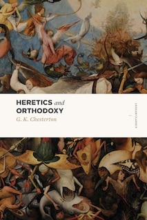 Front cover_Heretics And Orthodoxy