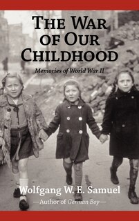 Front cover_The War of Our Childhood